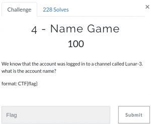 Question 4 - We know that the account was logged in to a channel called Lunar-3. what is the account name?