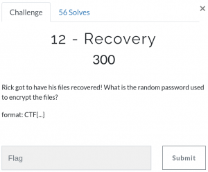 Flag 12 - Rick got to have his files recovered! What is the random password used to encrypt the files?